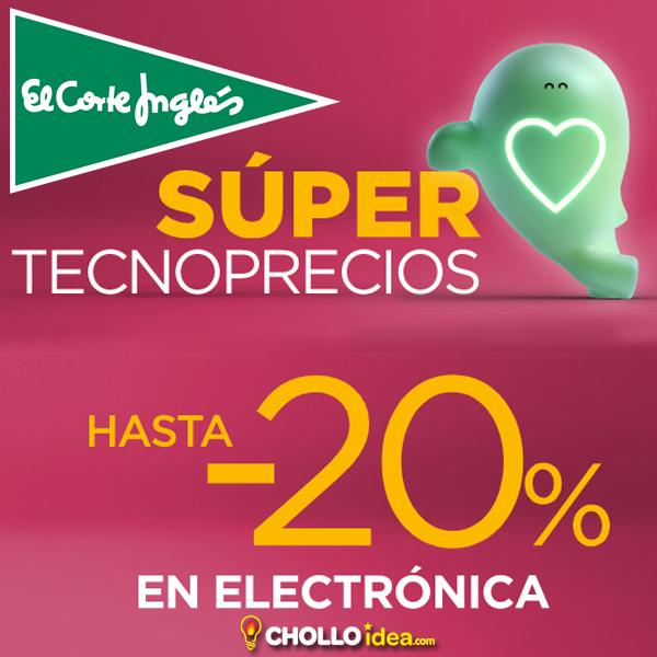 Super TECNOPRECIOS en el Corte Ingles con grandes descuentos en electrónica